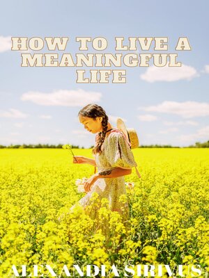 cover image of How to Live a Meaningful Life